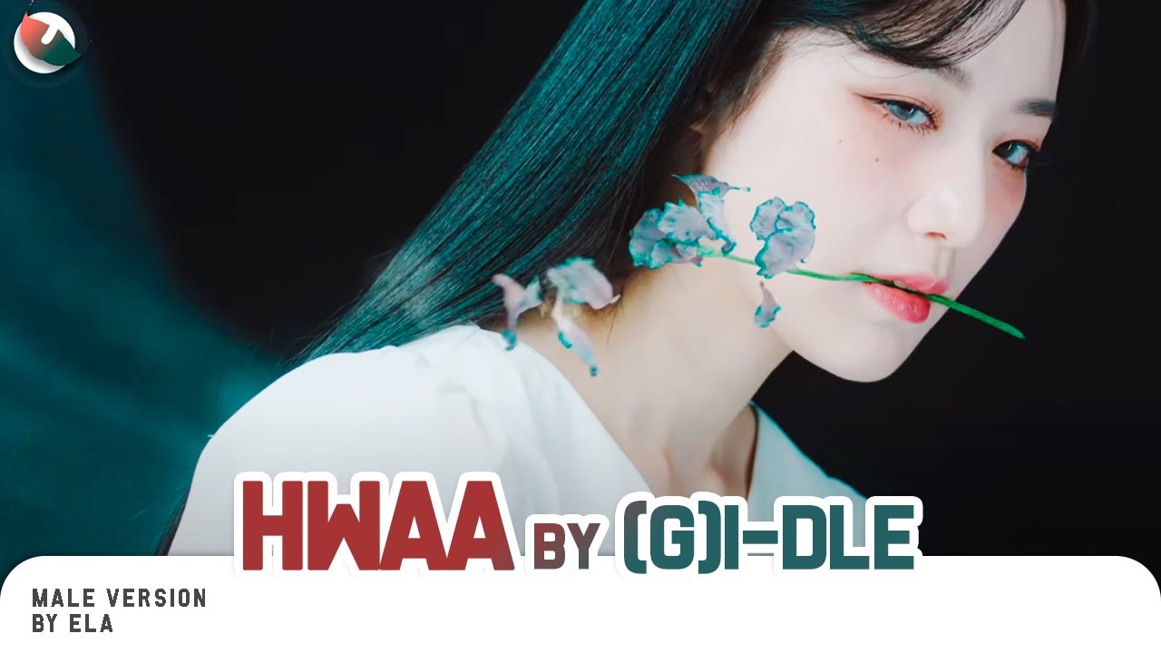 MALE VERSION | (G)I-DLE - HWAA