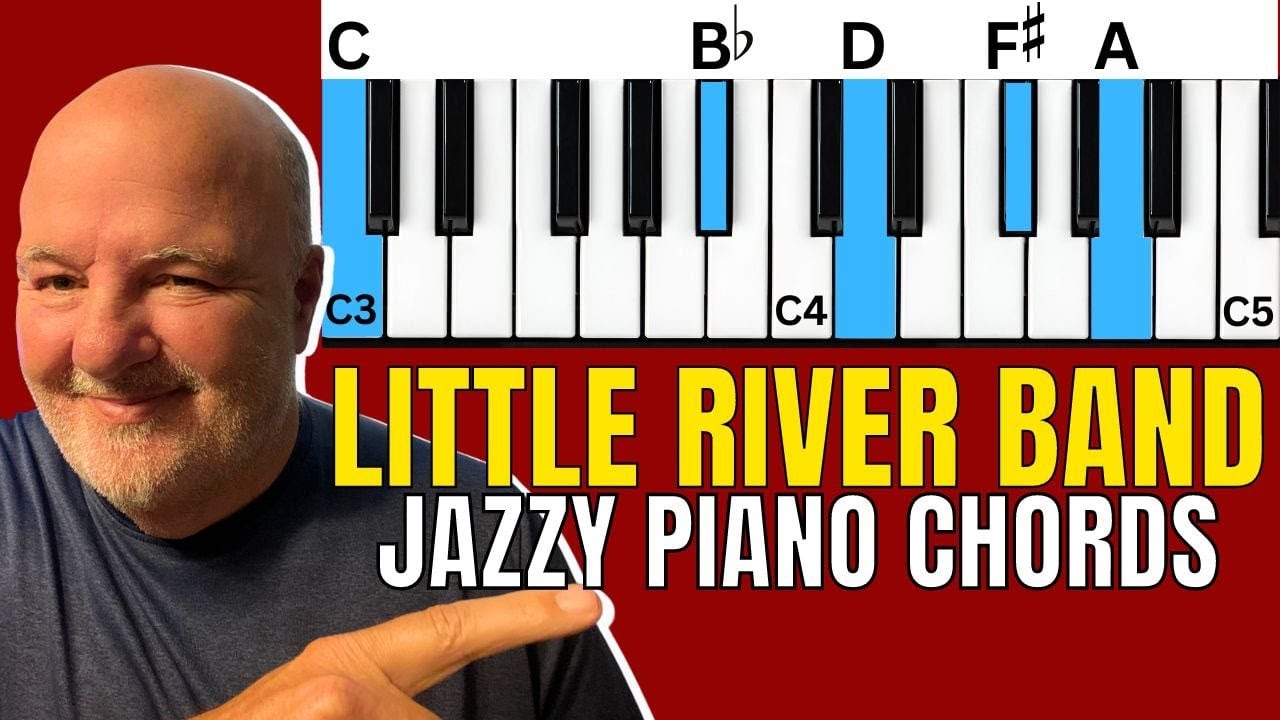 Jazzy Piano Chords Little River Band (Reminiscent)