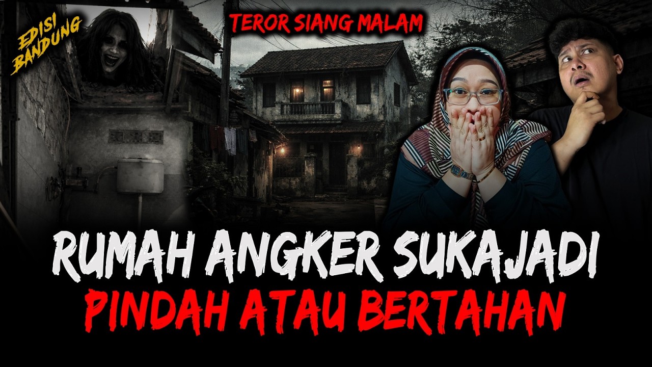 MENDING PINDAH !! TEROR PALING GILA DI RUMAH SETAN SUKAJADI