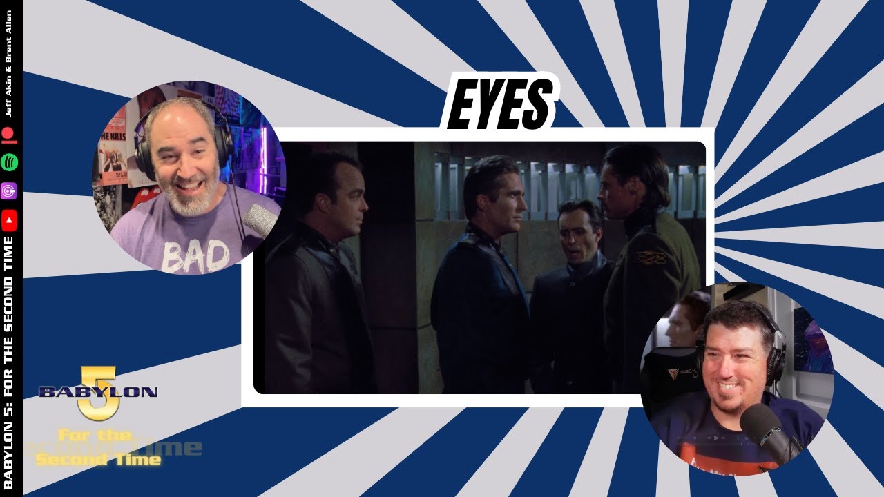 Eyes | Season 1 Episode 16 | Babylon 5 For the Second Time