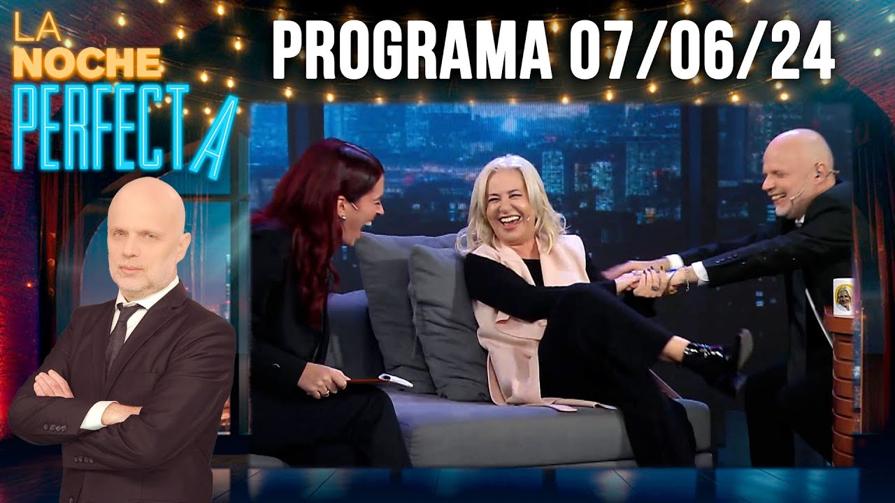 LA NOCHE PERFECTA - Programa 07/06/24 - INVITADA: MERCEDES MOR&Aacute;N