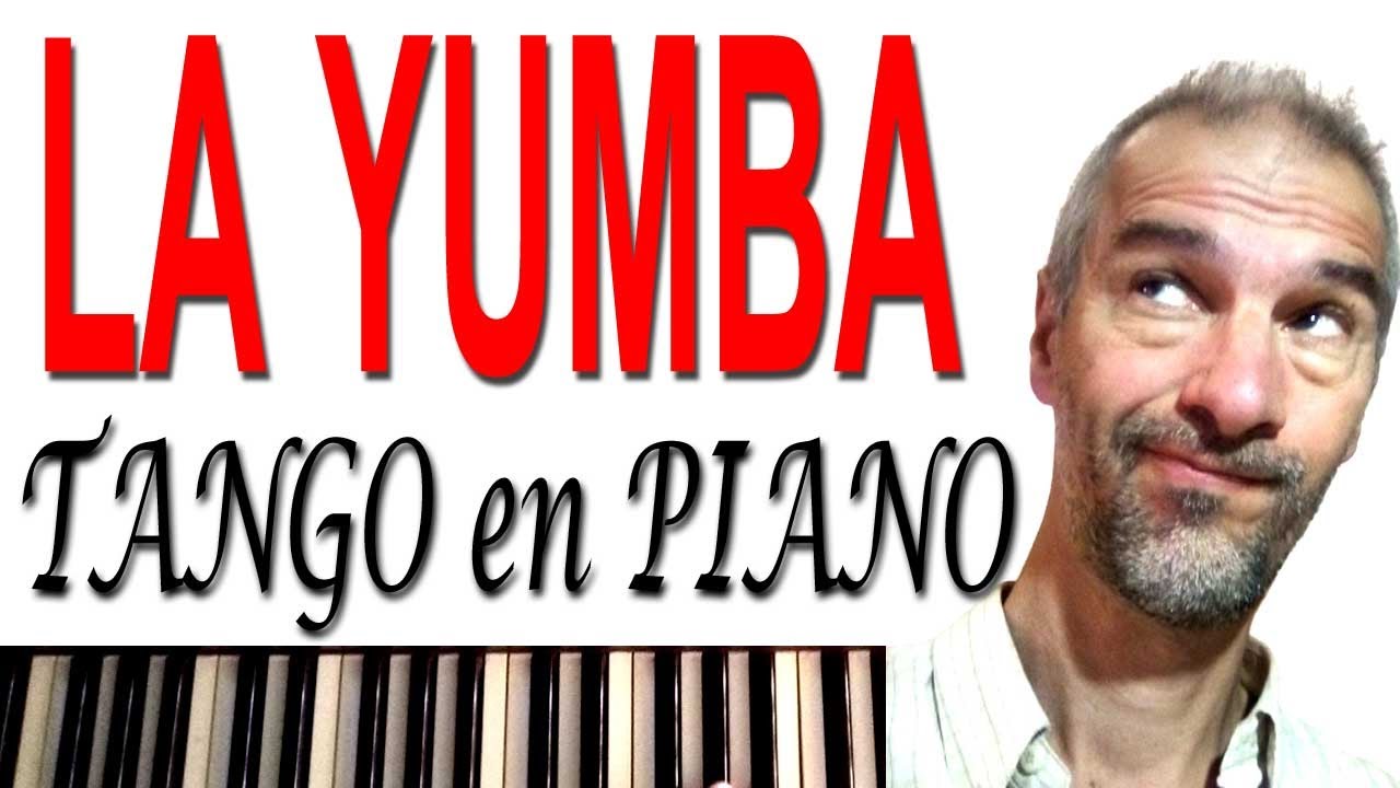 LA YUMBA en el PIANO - Como Tocar el RITMO en TANGO (Tutorial)