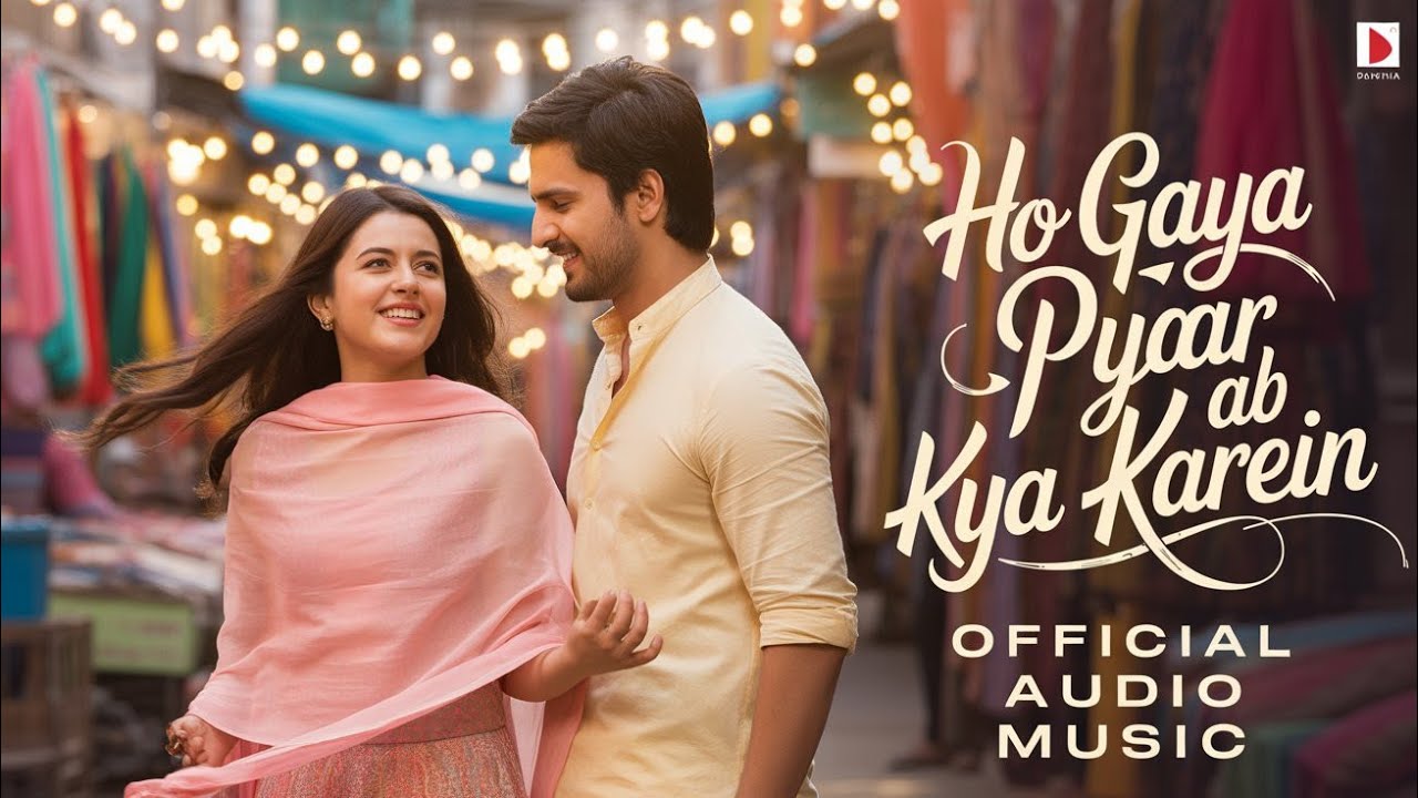 Ho Gaya Pyaar Ab Kya Karein | The Most Beautiful Romantic And Bollywood Song 🎵 2026