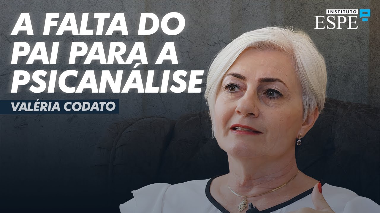 O DECLÍNIO DA FUNÇÃO PATERNA E SUAS CONSEQUÊNCIAS PSÍQUICAS | Valéria Codato
