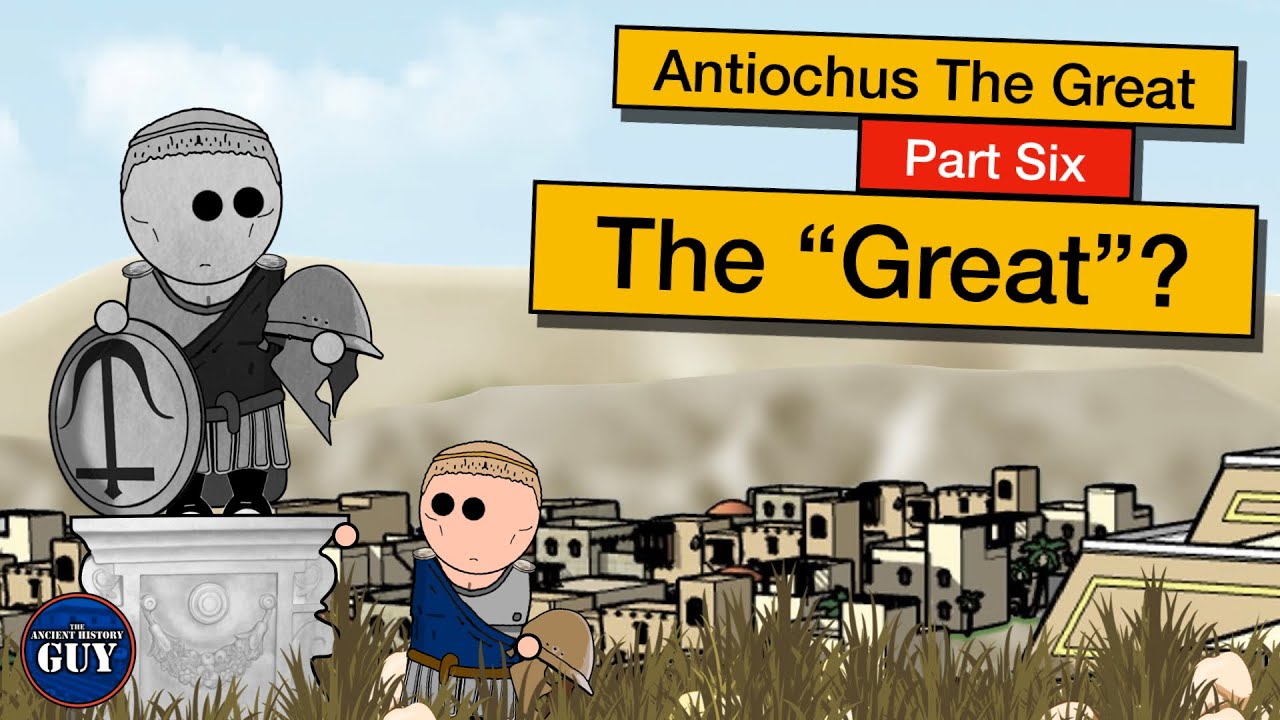 Antiochus the Great | Part Six | The 
