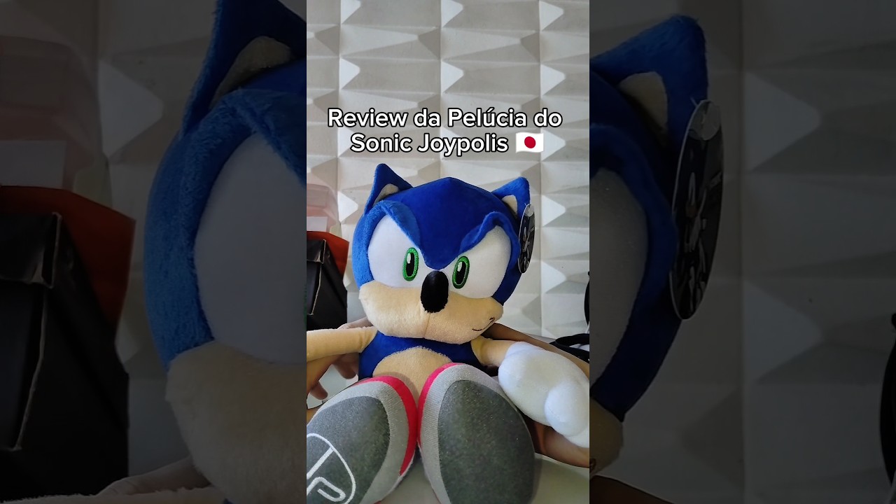 Review da pelúcia do Sonic Joypolis 