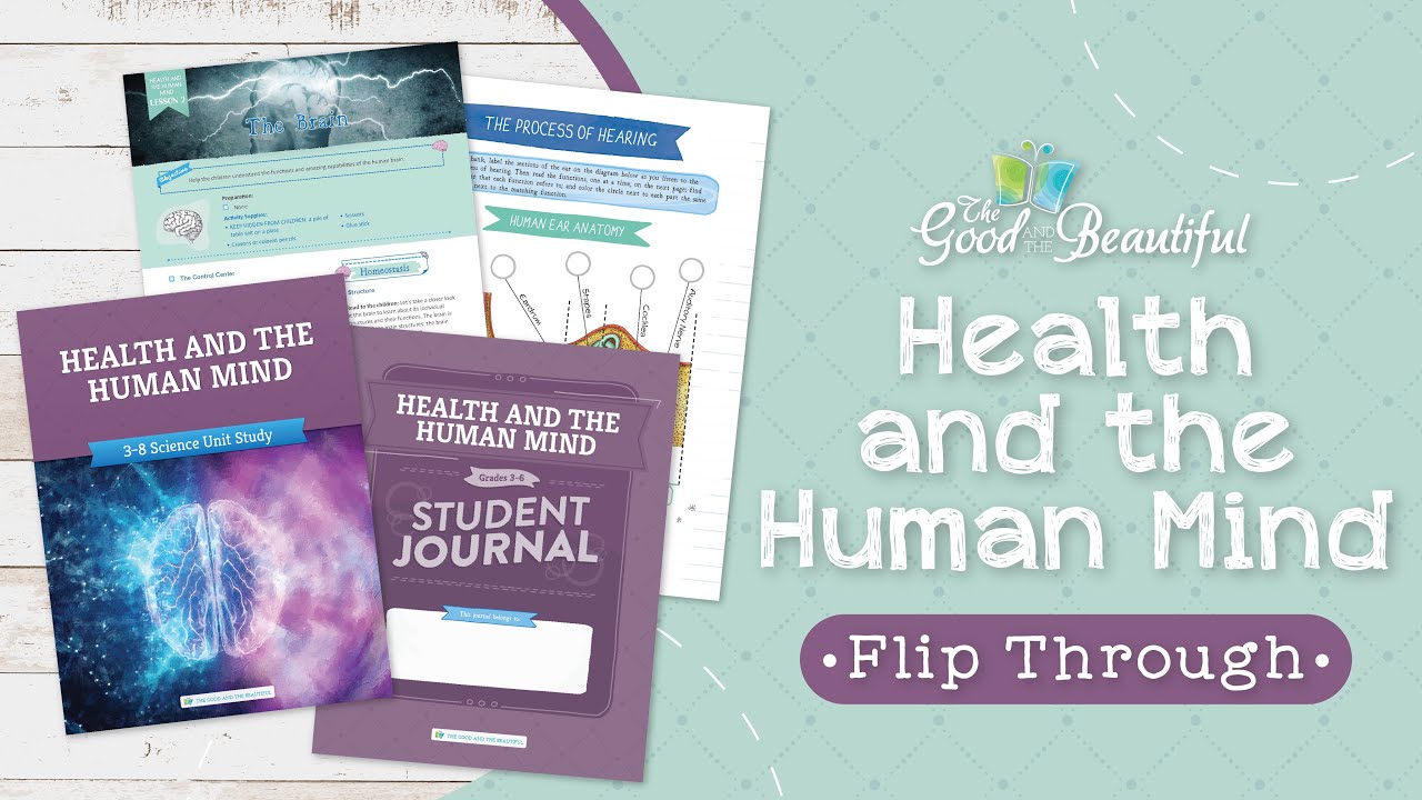 Health and the Human Mind Flip Through | The Good and the Beautiful
