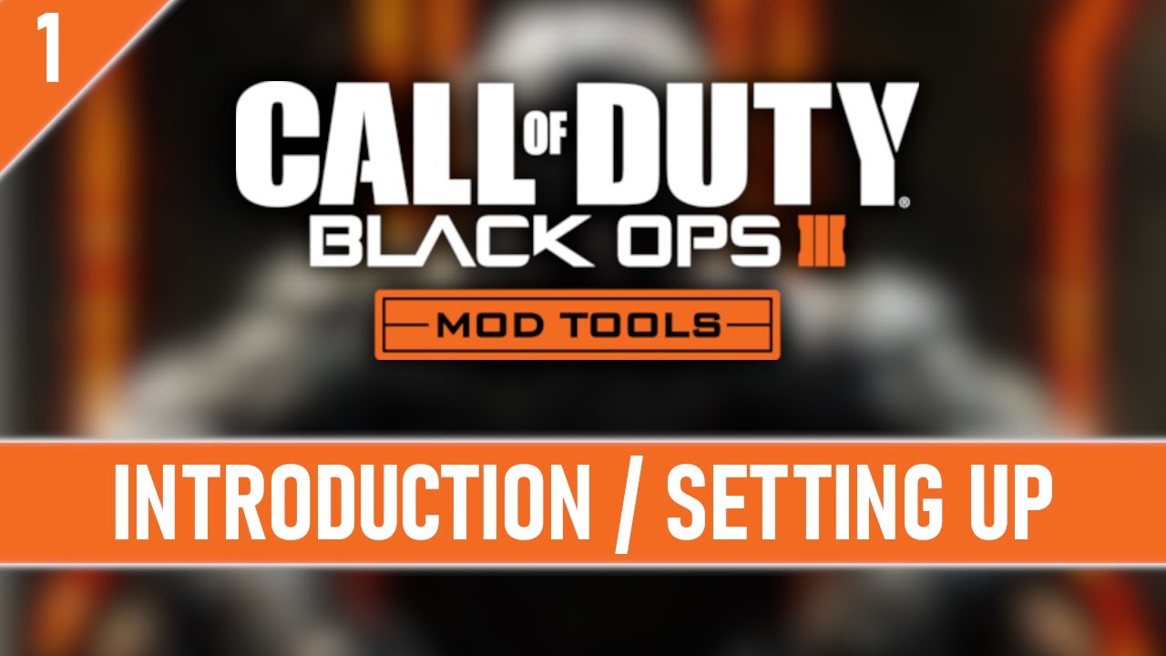 Black Ops III Mod Tools Tutorial - Ep 01 - Introduction & Setting Up (LET'S BUILD A MAP)