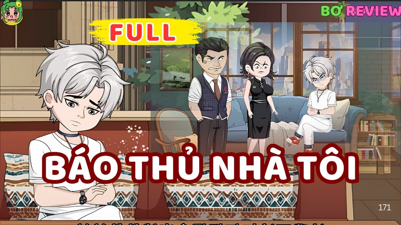 Full Bộ | Báo Thủ Nhà Tôi | Bơ Rì Viu Official