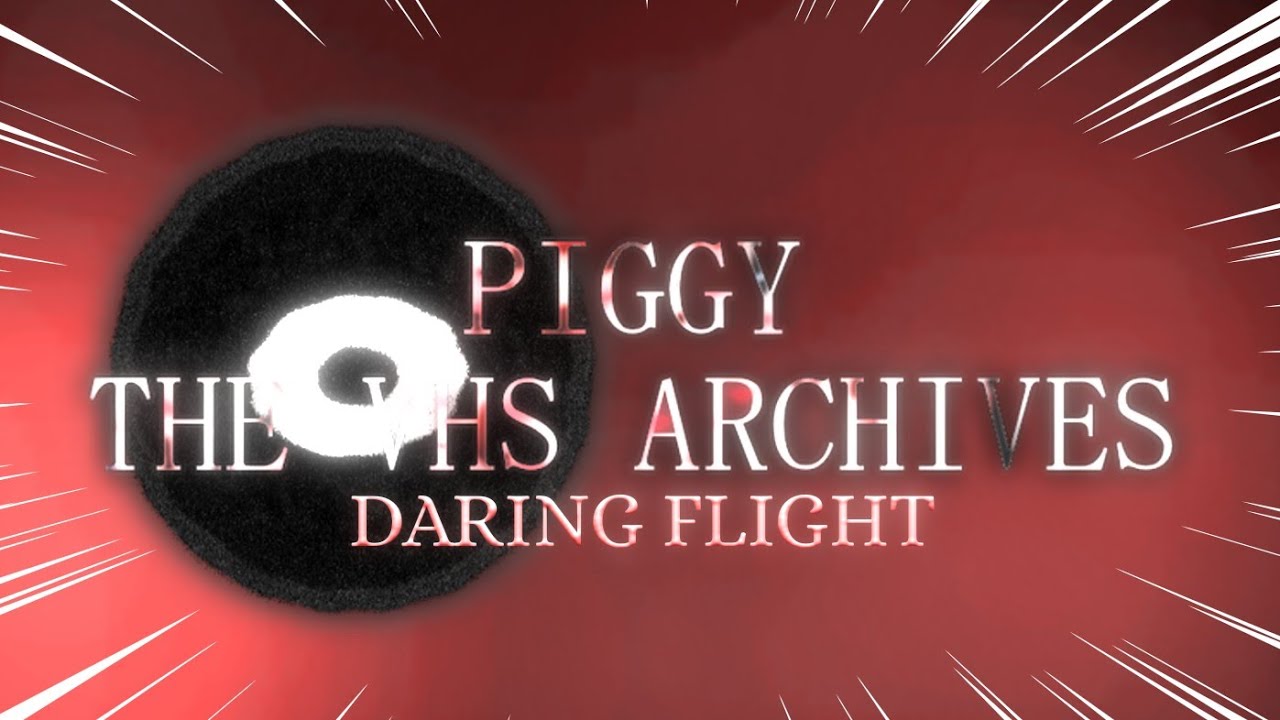 Daring Flight - Piggy: The VHS Archives Official Soundtrack