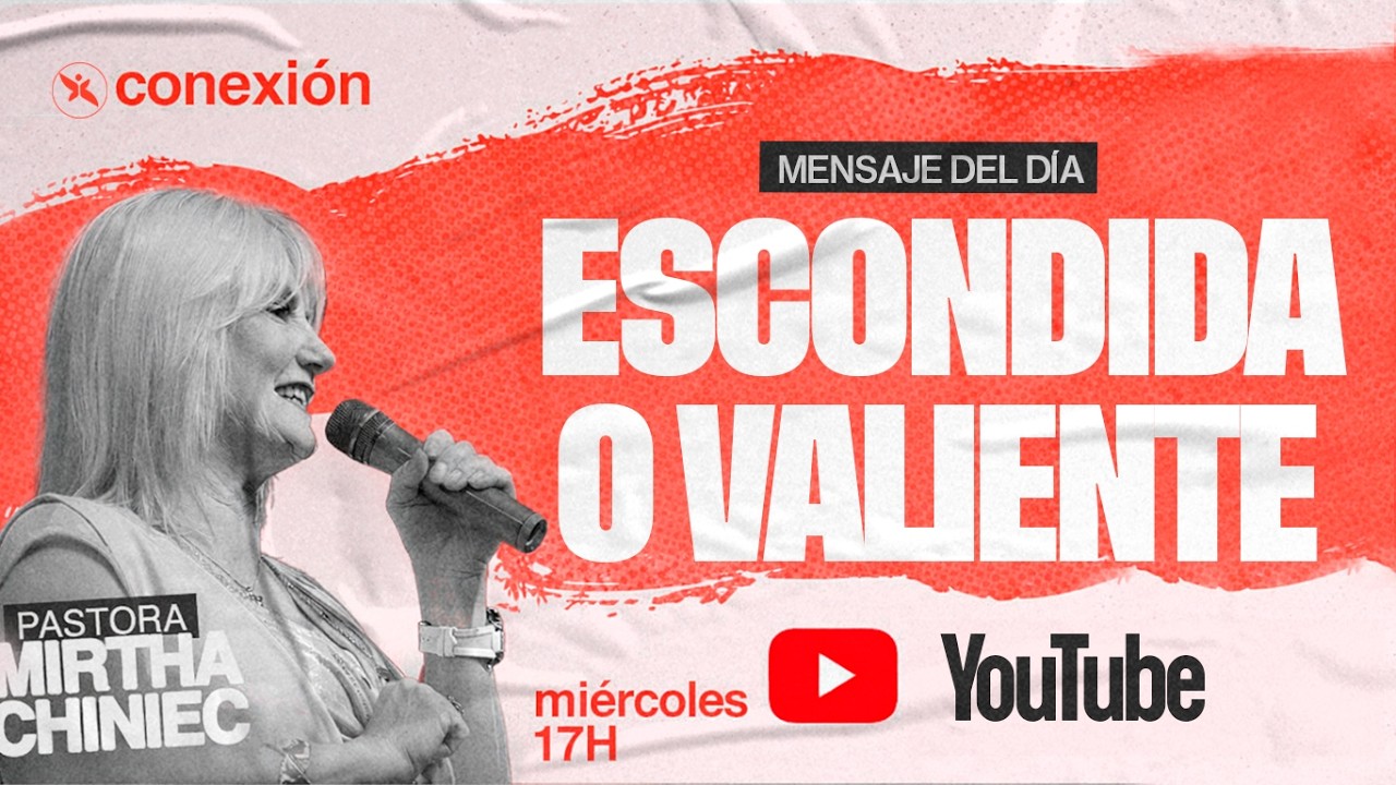 ESCONDIDA O VALIENTE | Pra. Mirtha Chiniec | Miércoles: 25/02/26 - 17hs