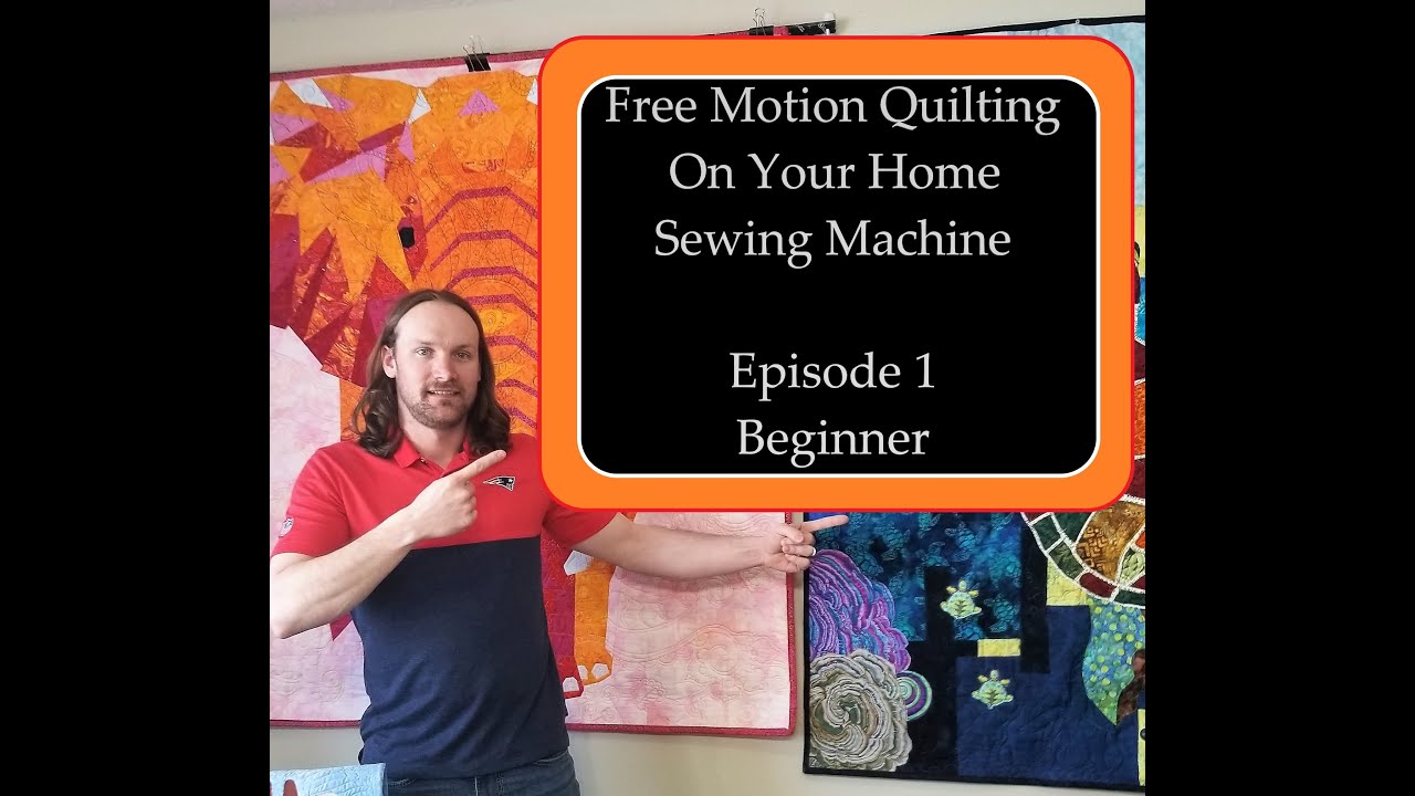 Free Motion Quilting Episode 1