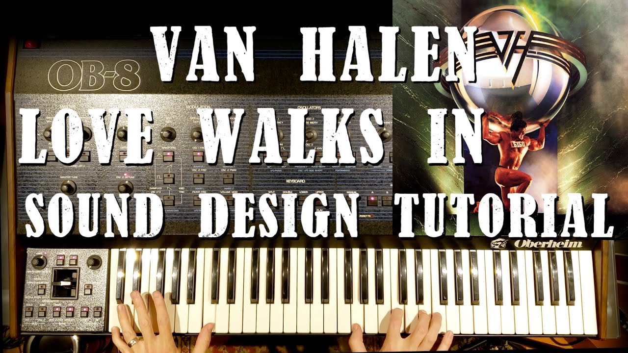 Van Halen - Love Walks In - Sound Design Tutorial with an Oberheim OB-8