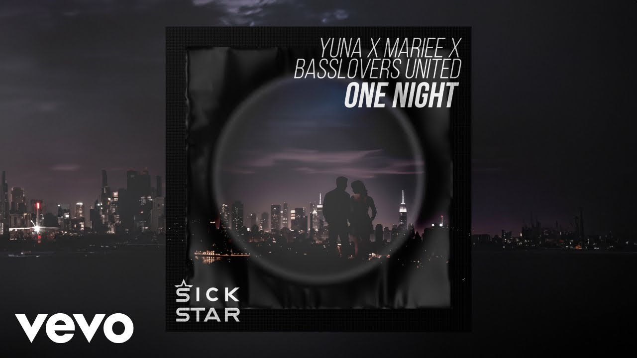 YUNA, MARIEE, Basslovers United - One Night (Lyric Video)