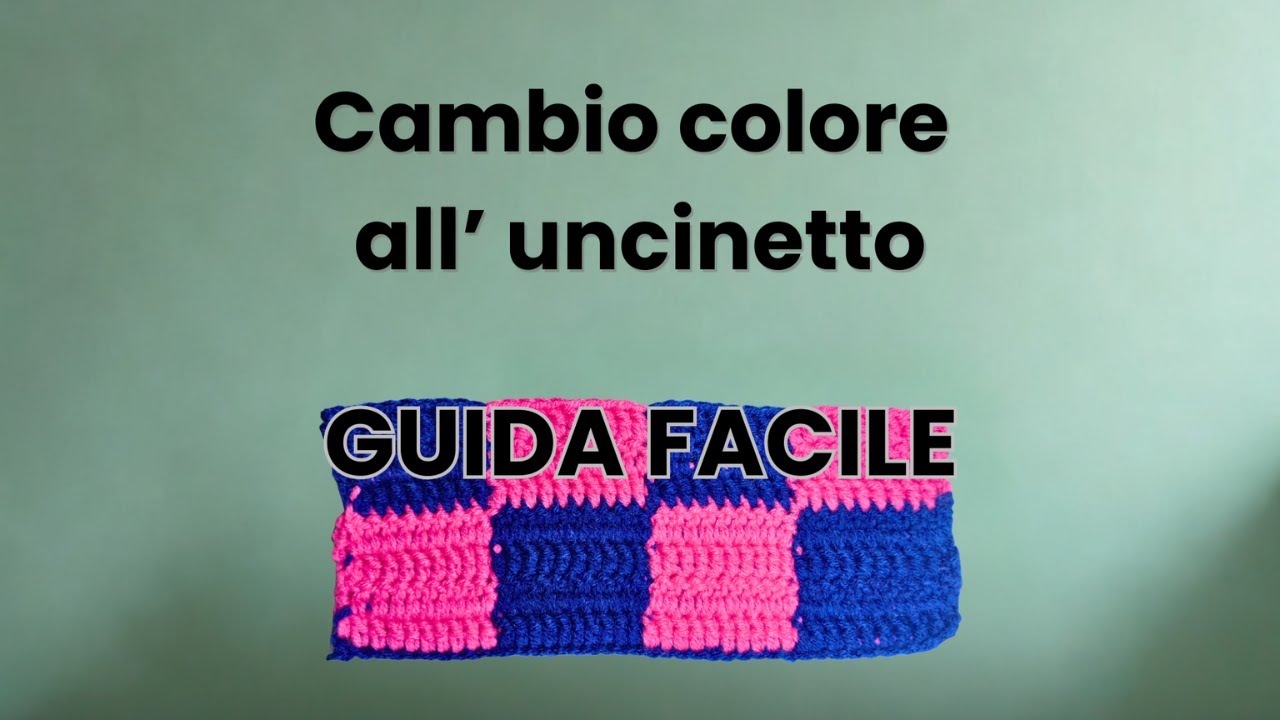 Come cambiare colore all’uncinetto | Tutorial facile per bordi puliti