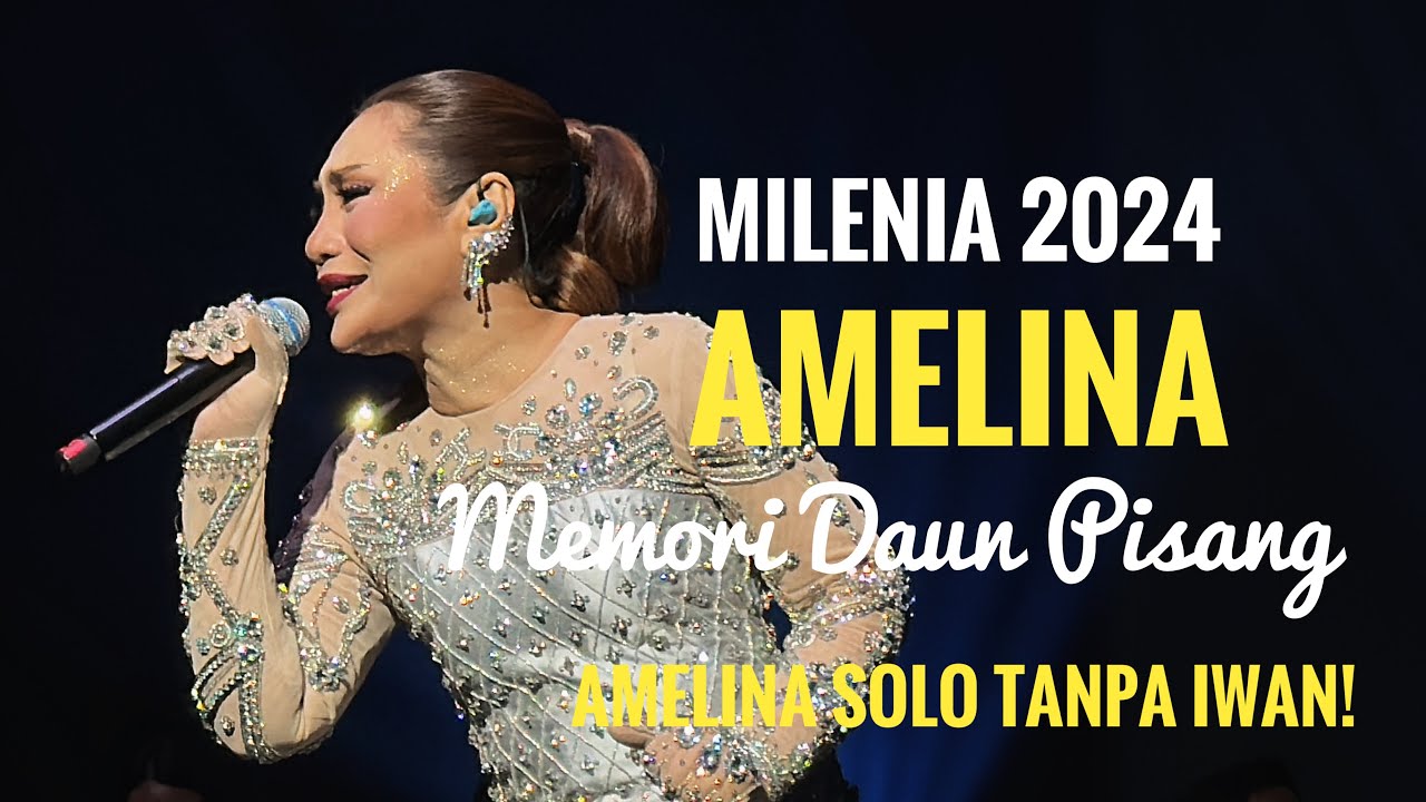 Amelina Memori Daun Pisang Live Milenia 2024 Zepp KL Malaysia