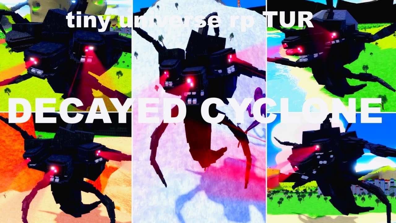 NEW -TINY UNIVERSE RP [TUR]  DECAYED CYCLONE How to get DECAYED CYCLONE BADGE +DECAYEDCYCLONE MORPH