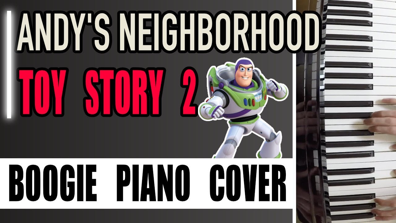 Toy Story 2  Andy's Neighborhood | Piano Boogie Woogie feat. Buttered Toast