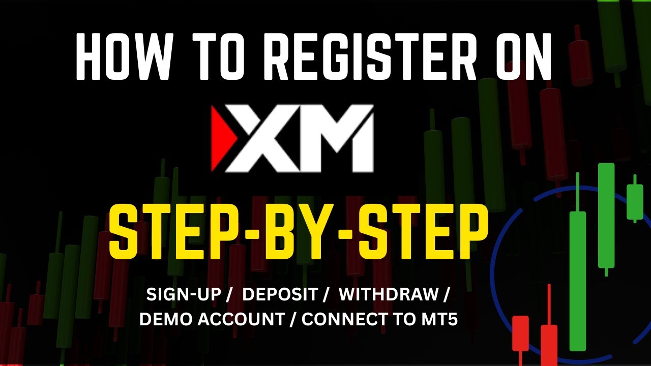 Forex Broker: How to Register on XM Step by Step | Complete Guide for Beginners