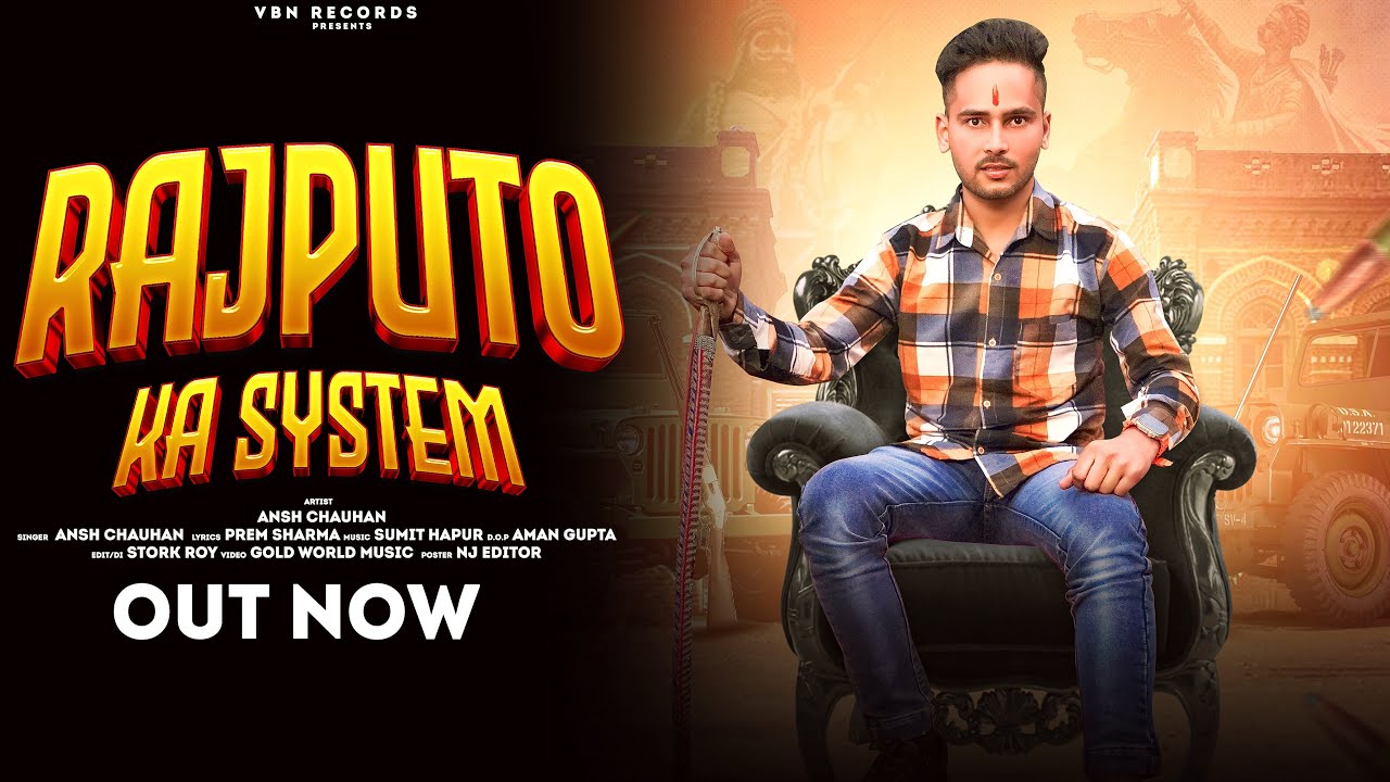Rajputo Ka System ( राजपूतों में जन्म लिया ) | Official Video | Ansh Chauhan | New Thakur Song 2024
