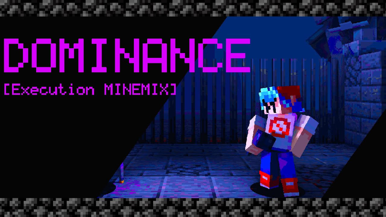 Dominance -|- [Execution MINEMIX]