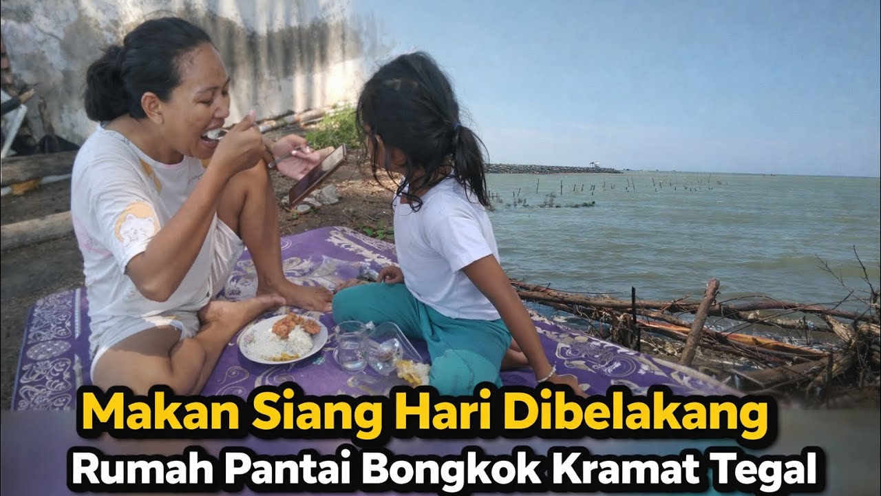 Makan Siang Sederhana di Belakang Rumah 🌊 Pantai Bongkok Kramat Tegal