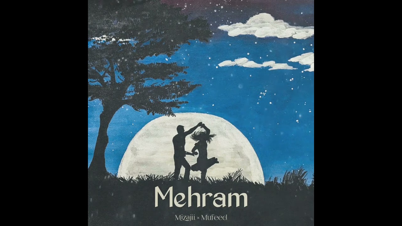 MEHRAM || MIZAJII FT.MUFEED || PROD BY CON || OFFICIAL AUDIO || 2022