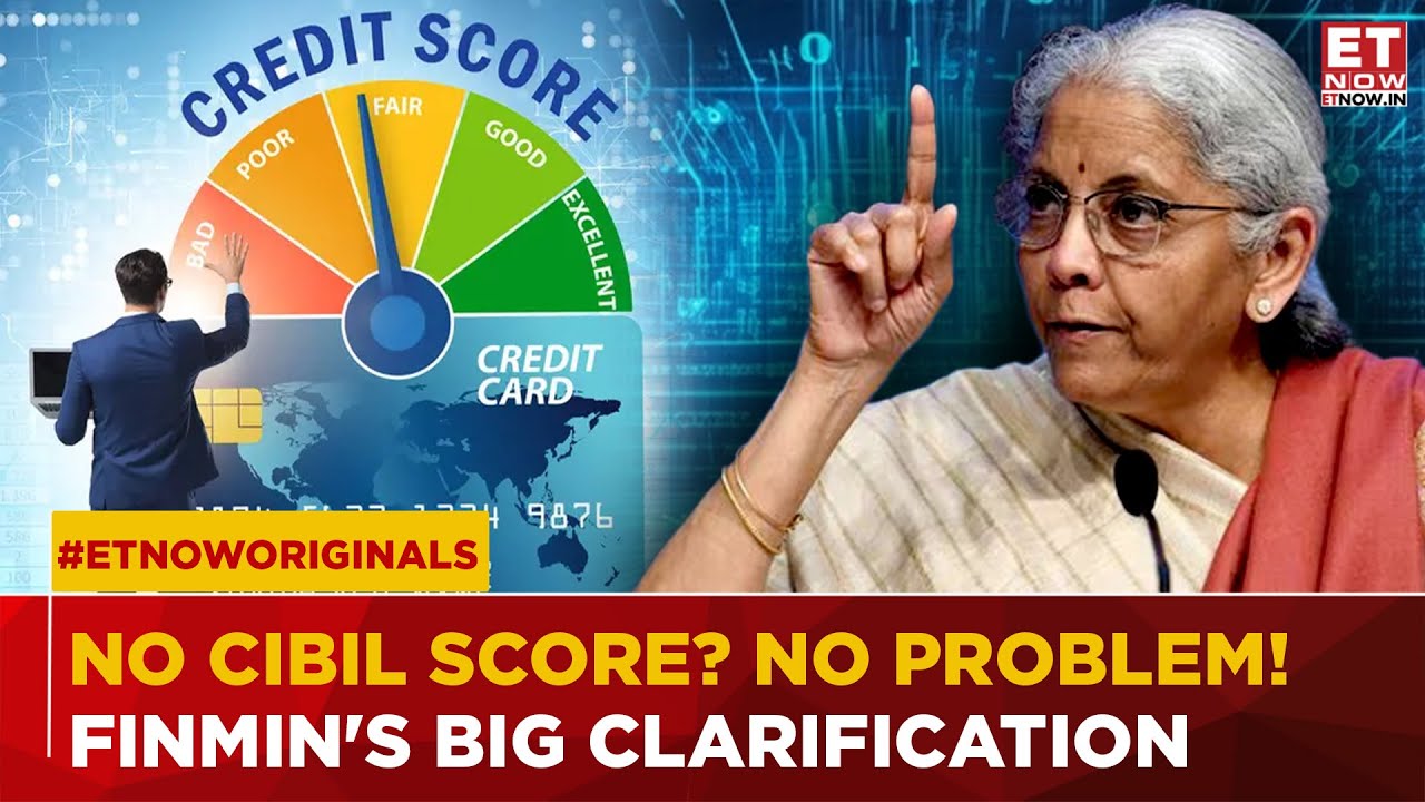 Big Clarification on Loans! Finance Ministry Says CIBIL Score Not Required For First-Time Borrowers