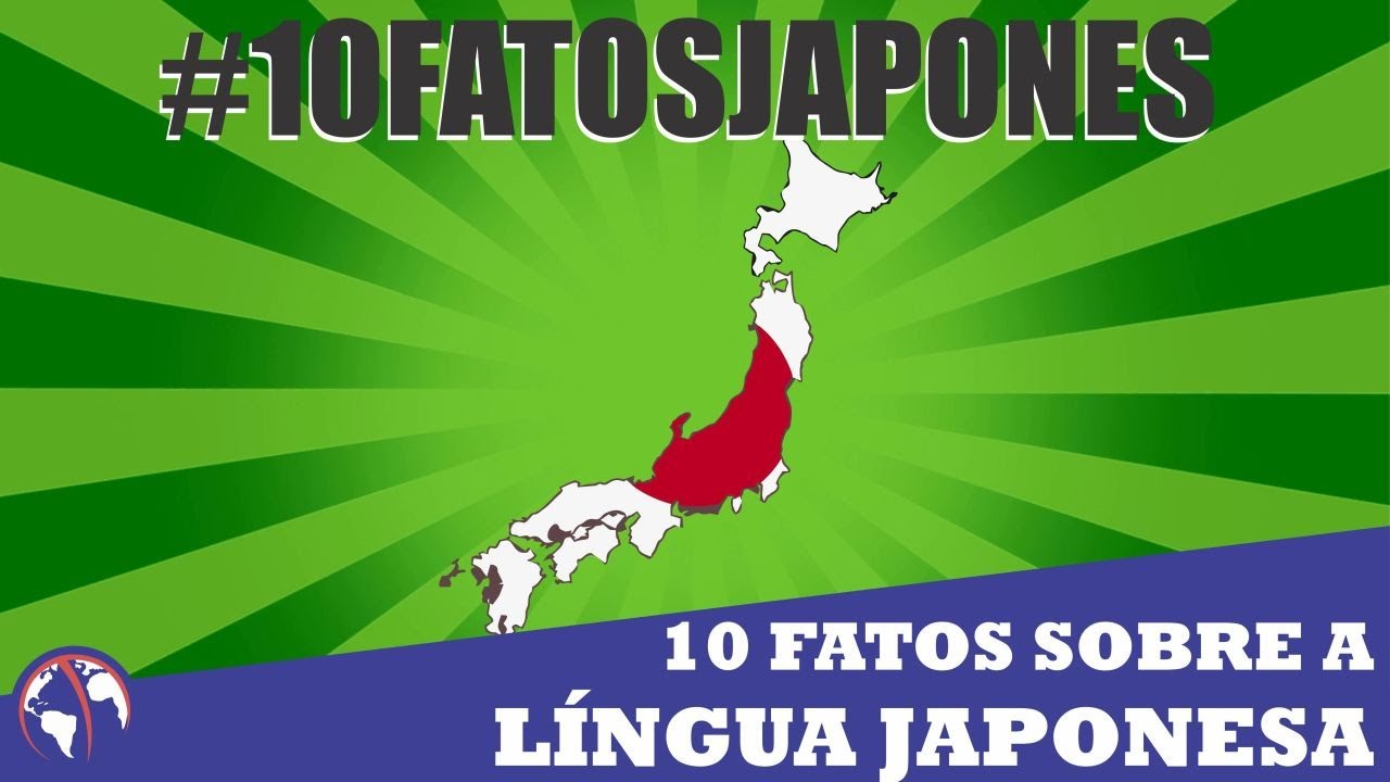 10 FATOS sobre a L&Iacute;NGUA JAPONESA