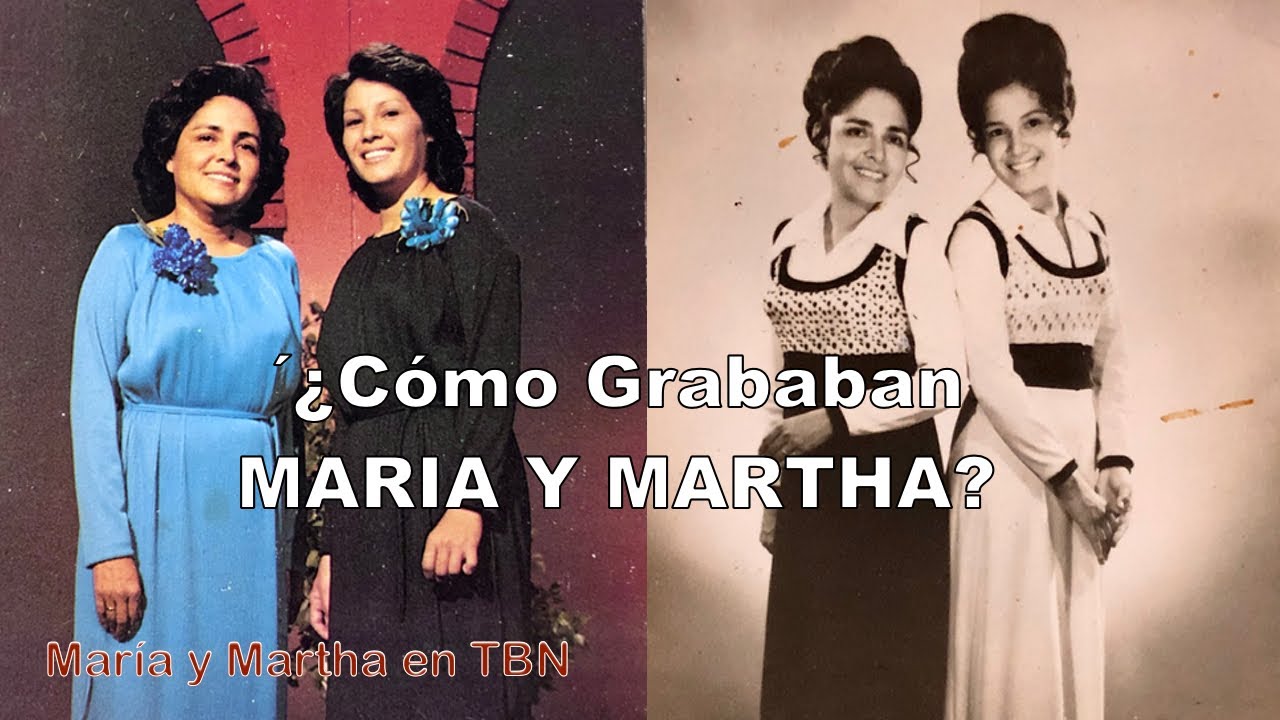 Cómo grababan MARIA Y MARTHA