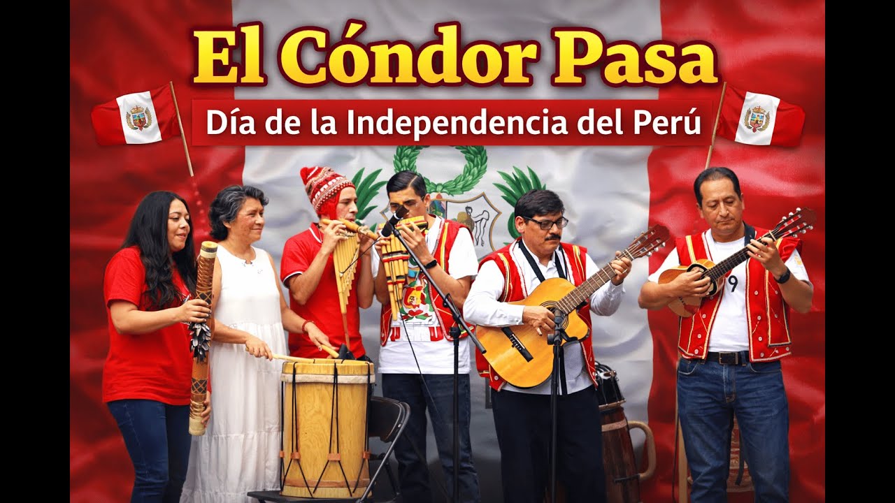 🇵🇪 El Cóndor Pasa | Música Andina por el Día de la Independencia del Perú