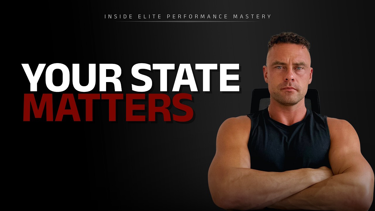 Why Your State Determines Everything