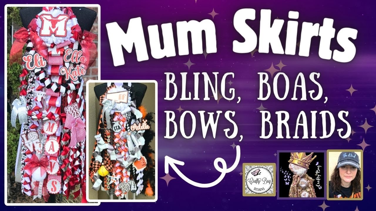 Mum Skirts; bling, boas, bows, braids; Cricut design space #homecomingmums #texashomecoming #cricut