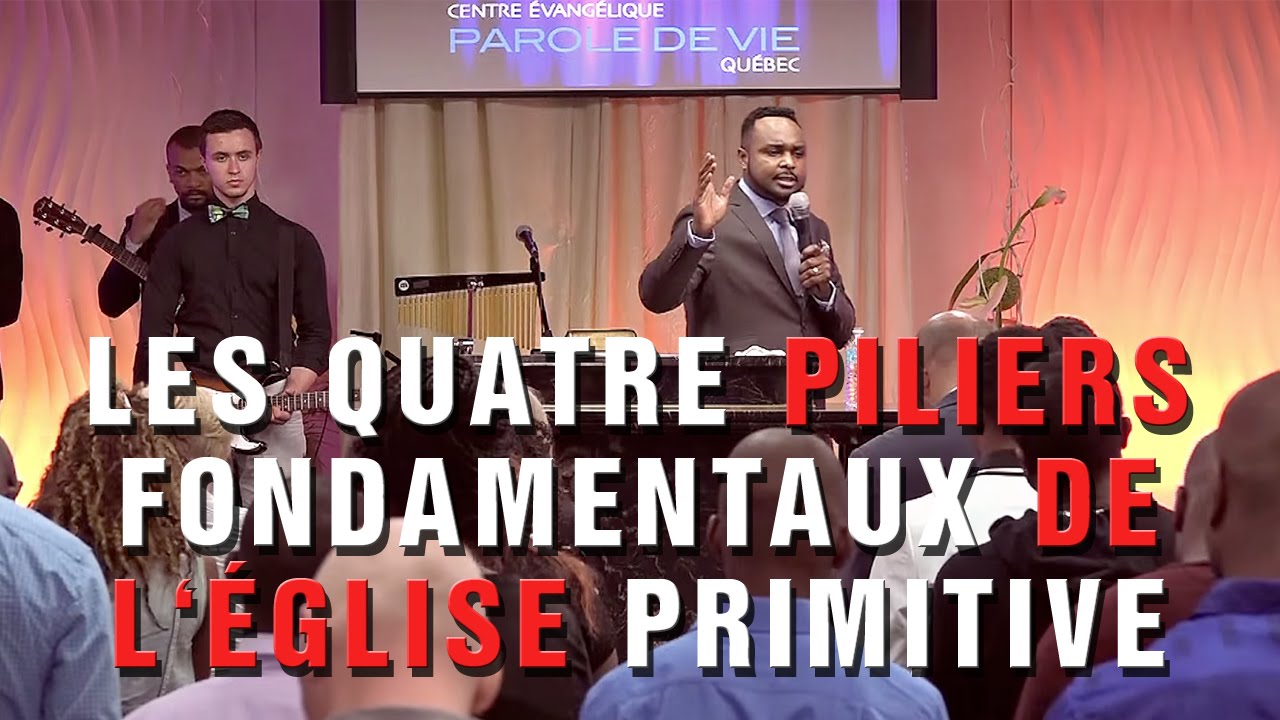 Les quatre piliers fondamentaux de l'Église primitive partie 1 - Révérend Paul Mukendi