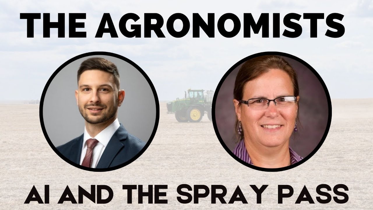 The Agronomists, Ep 230: AI and the spray pass with Zaim Ugljic and Dr. Anita Dille
