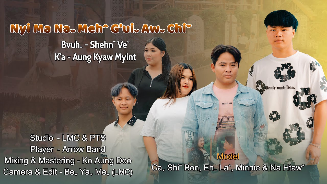 Aung Kyaw Myit - Nyi Ma Naˬ Mehˆ G'uiˬ Awˬ Chiˇ #lahusong (Official MV)