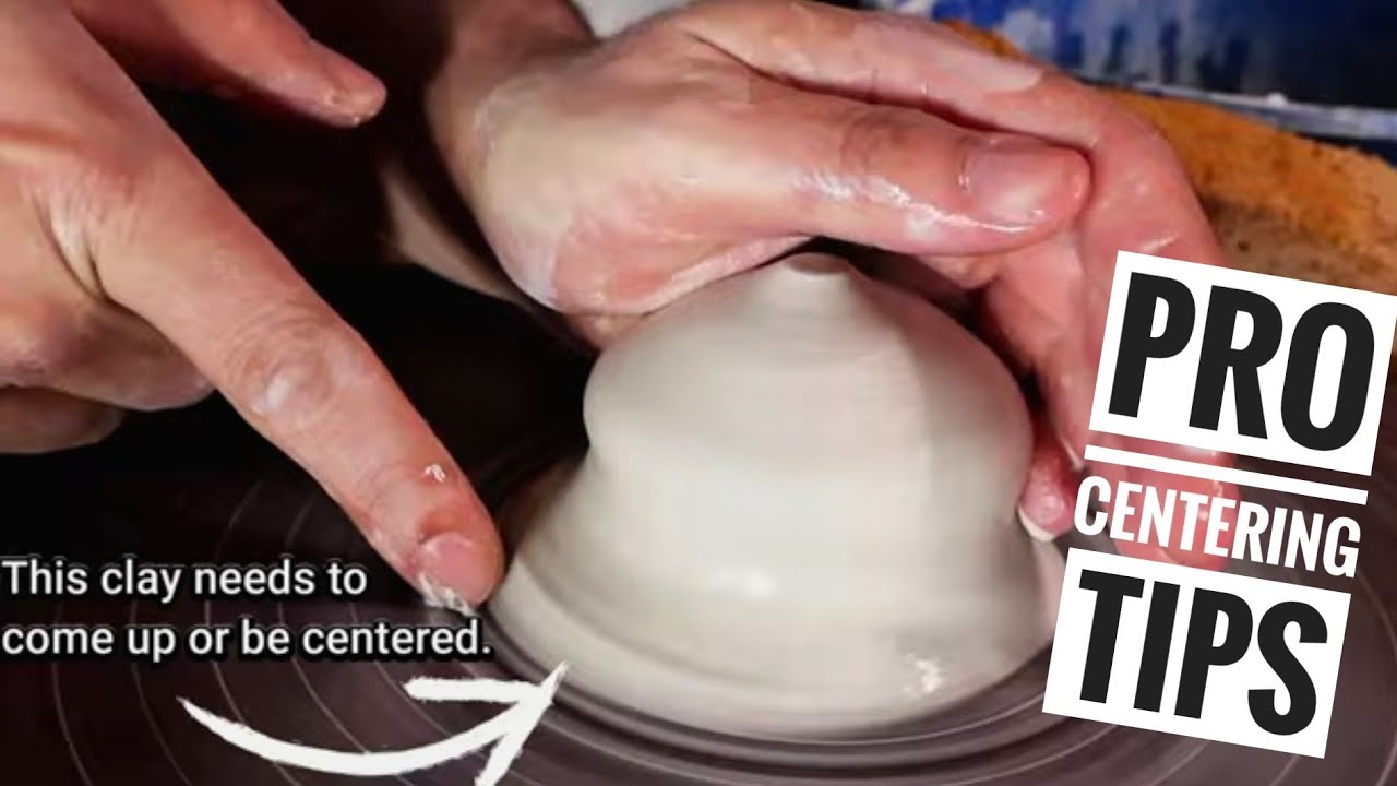 Pro Pottery Centering Tips