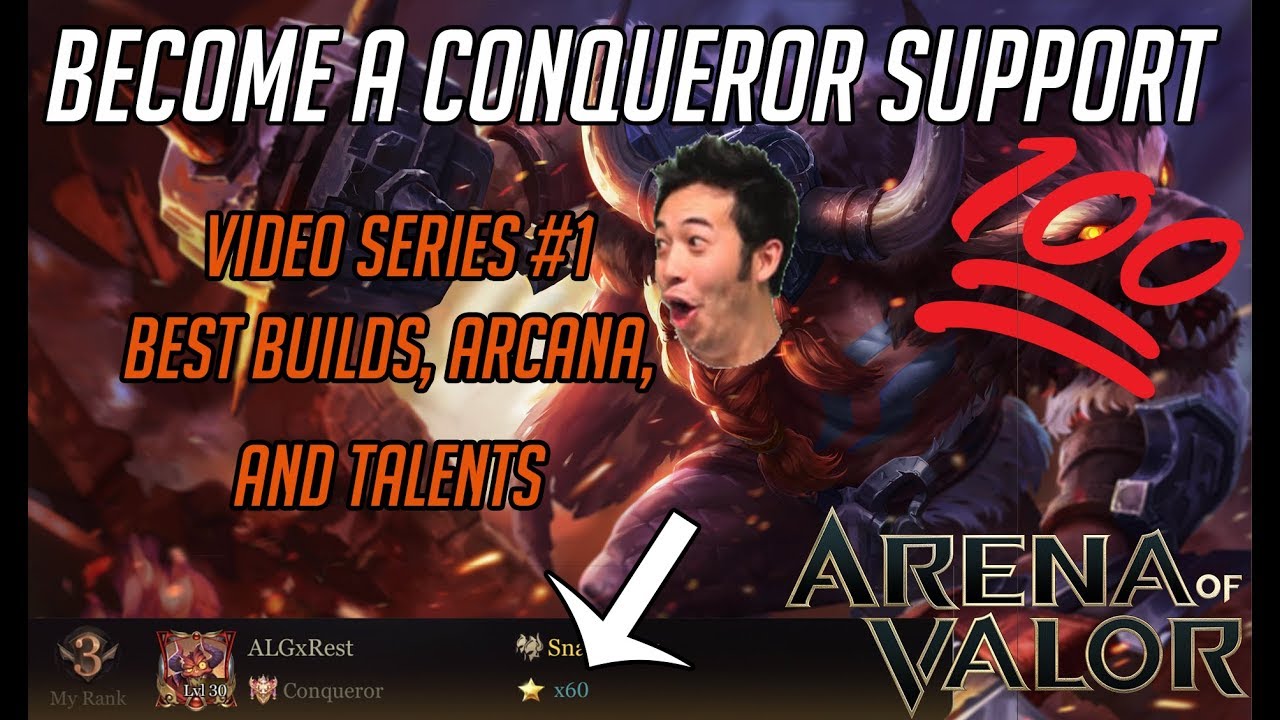 ARENA OF VALOR | BECOME A CONQUEROR SUPPORT #1 | BEST BUILDS, ARCANA, AND TALENTS