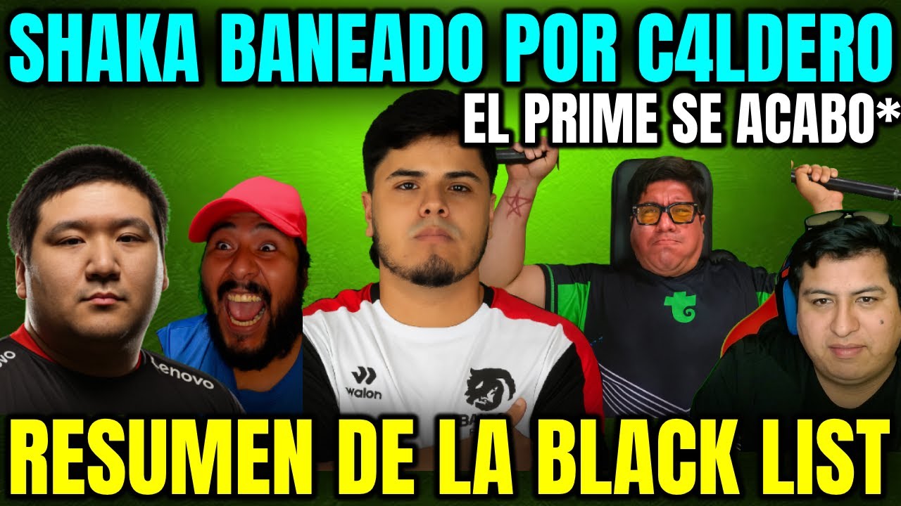 SHAKA ES BANEADO DE KICK POR C4LDERO🔥EL PRIME DE LA FEK4 HOUSE SE ACABO😲RESUMEN DE LA BLACK LIST🤣