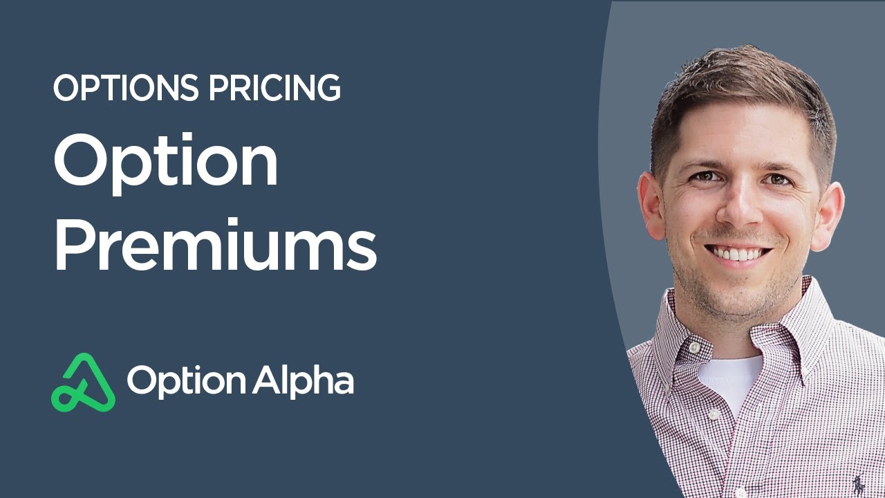 Option Premiums - Options Pricing - Options Trading For Beginners
