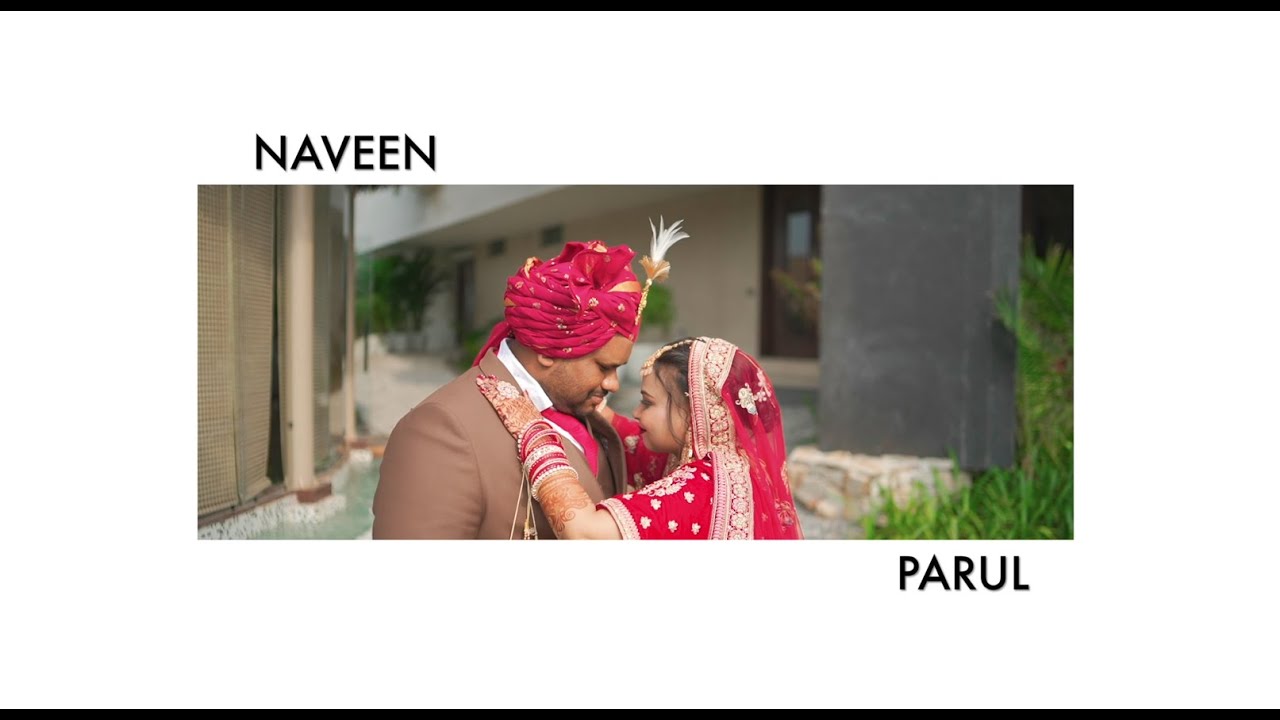 Naveen & Parul WEDDING HIGHLIGHTS 2025