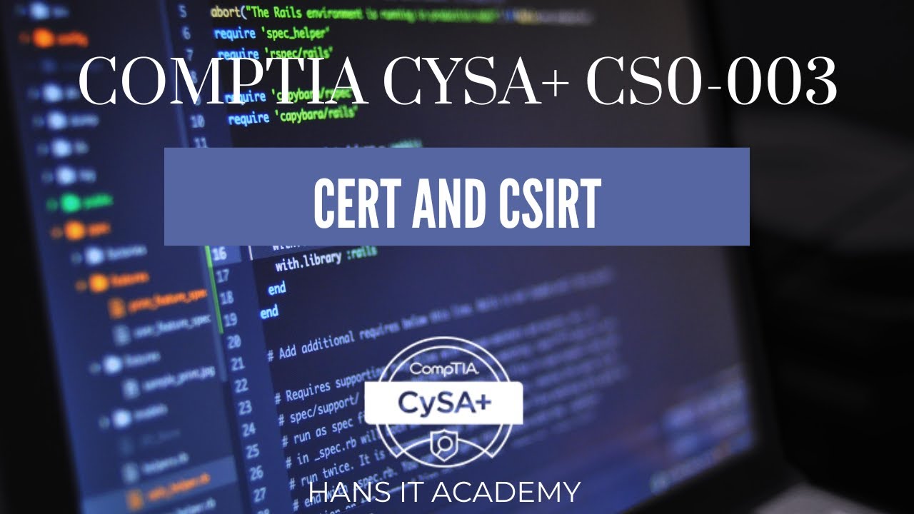 CERT and CSIRT  - CompTIA CySA+ CS0-003 1.41
