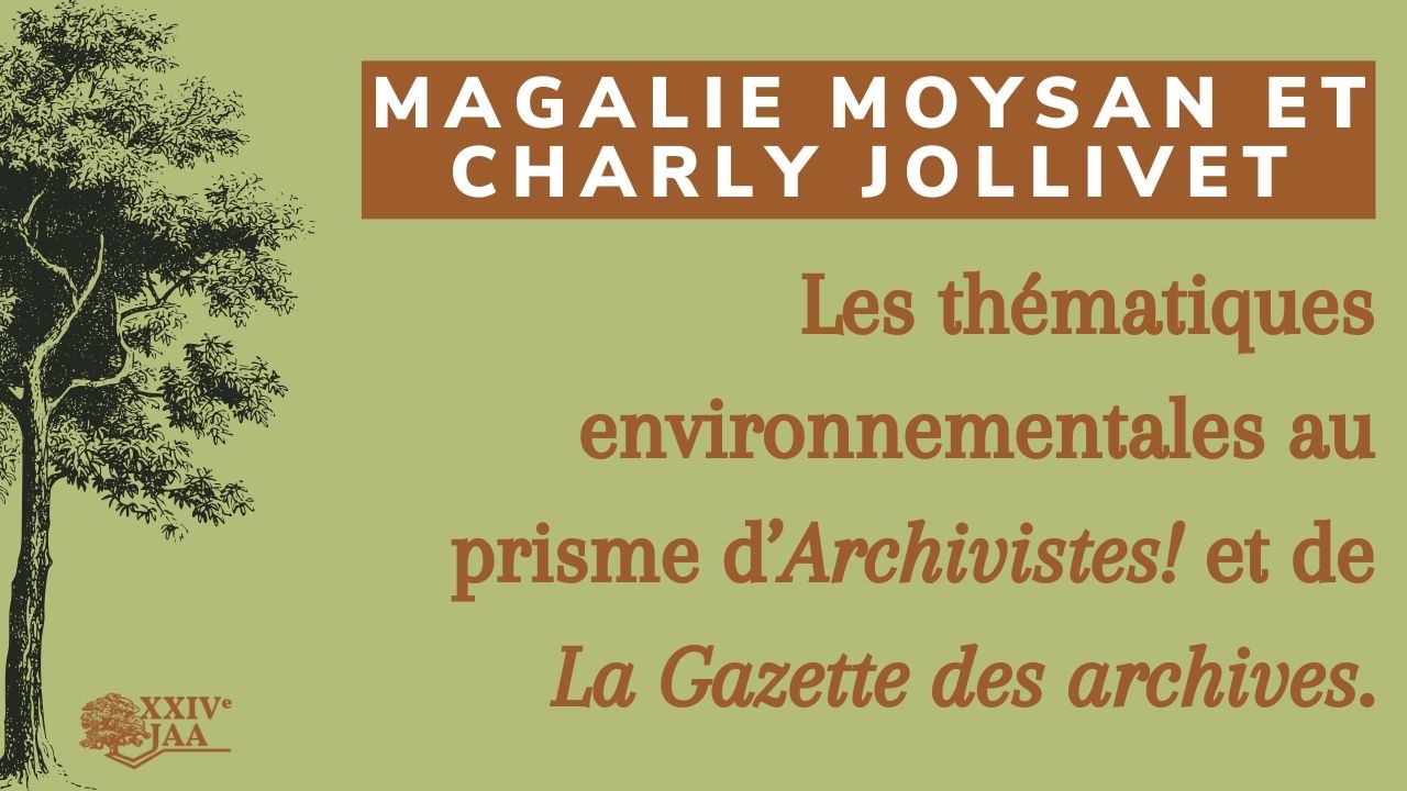 JAA 2026 - Thématiques environnementales au prisme d'Archivistes ! et La Gazette des archives