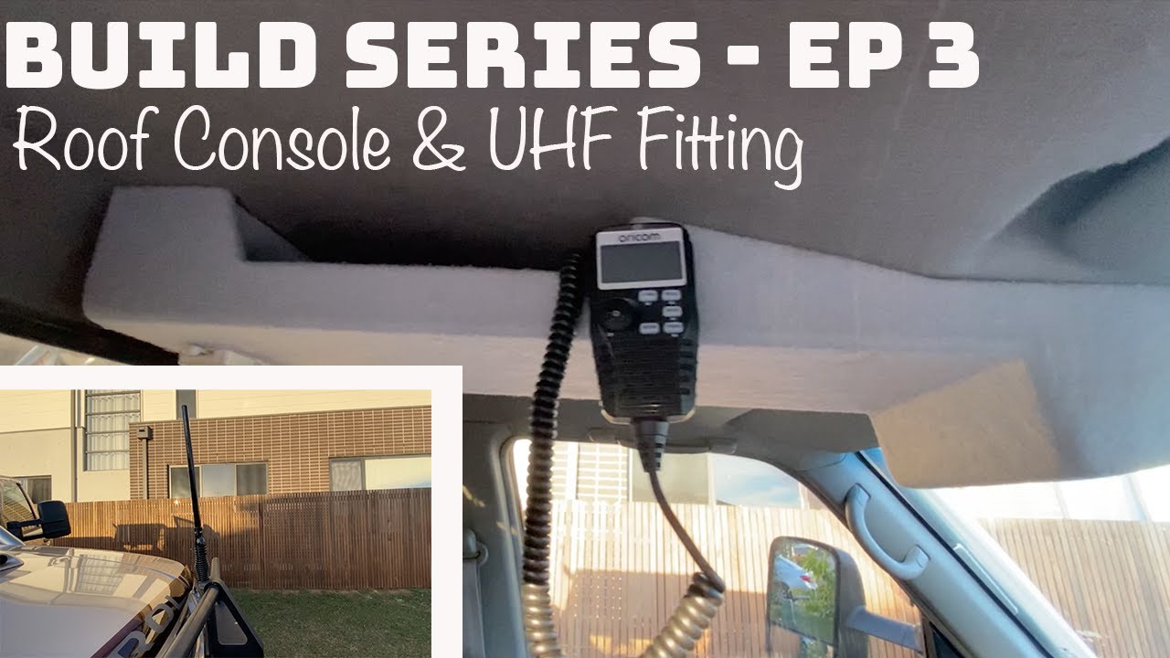 Nissan Patrol Build - Ep3 | Custom Roof Console | UHF Fitting