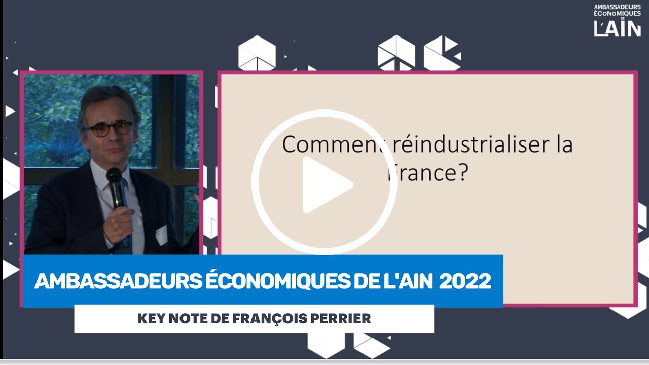 Keynote Francois Perrier - Soirée des Ambassadeurs Économiques de l'Ain