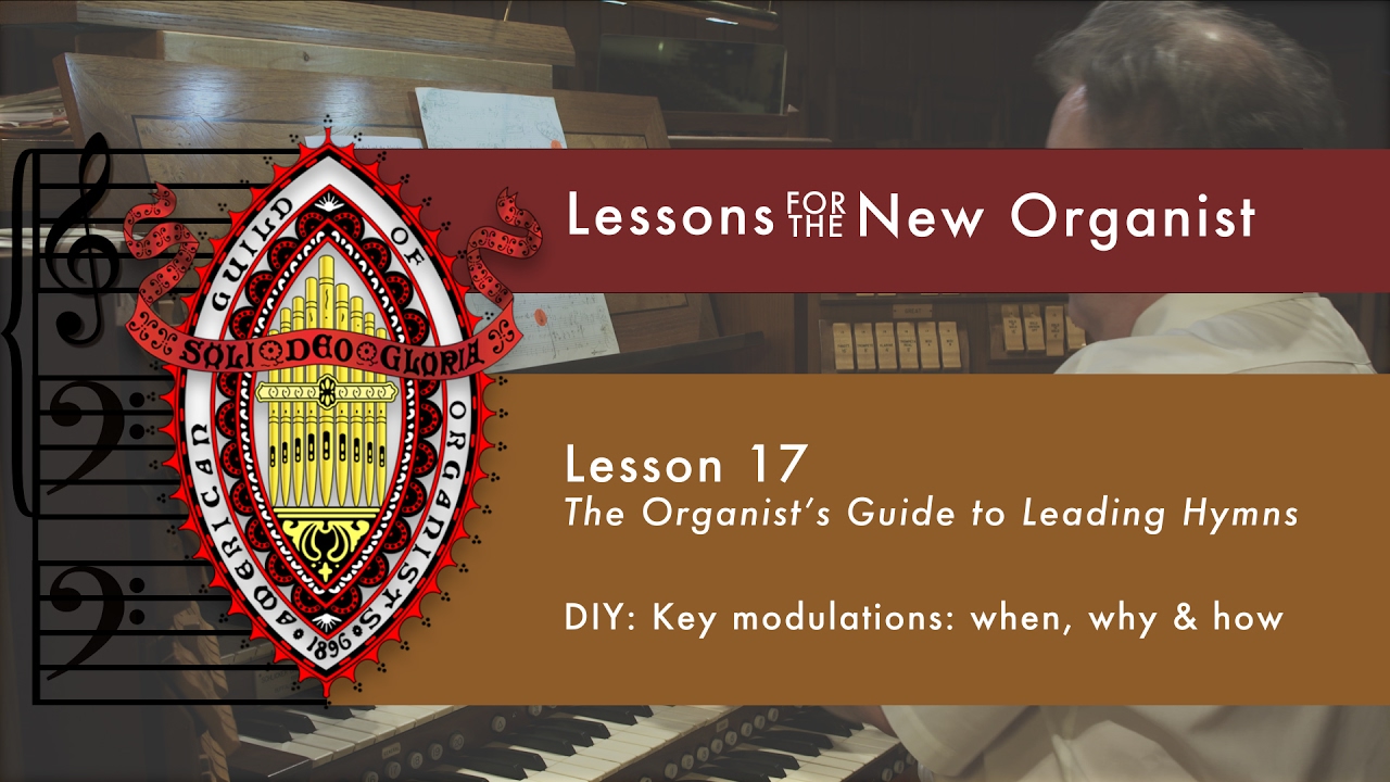 Lesson 17 DIY: Key Modulations: When, Why & How