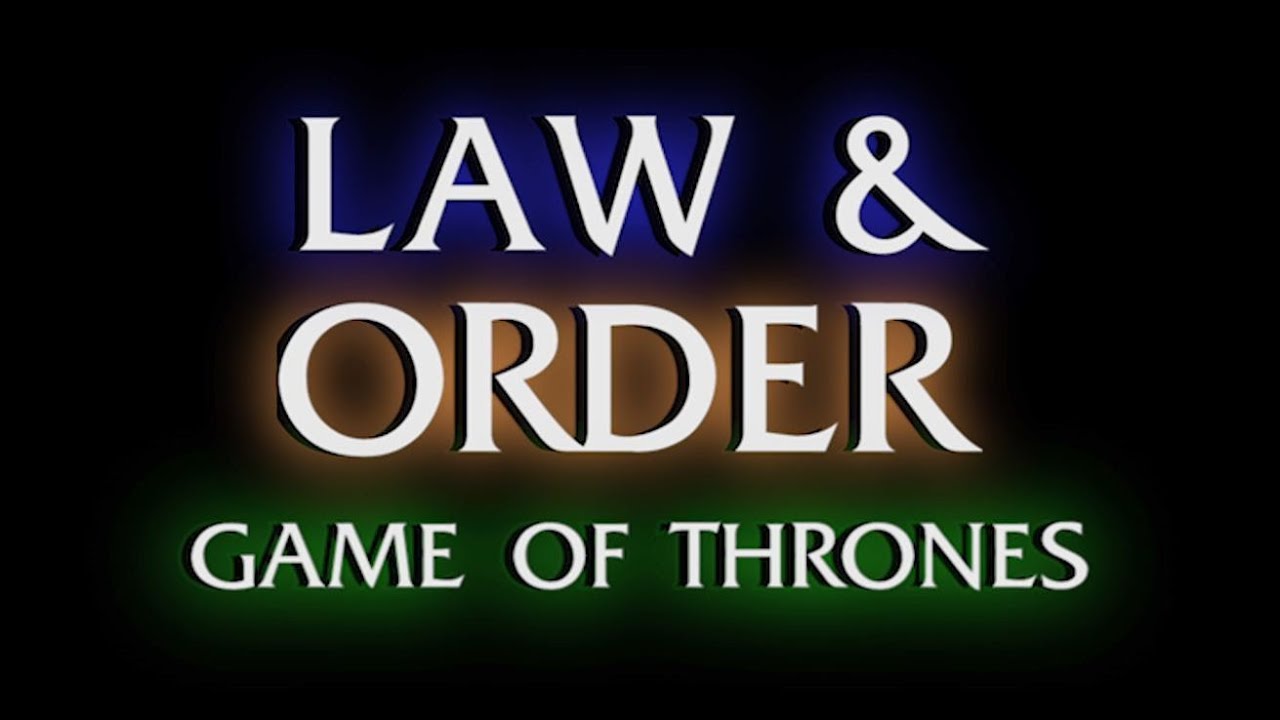 Law and Order: GOT