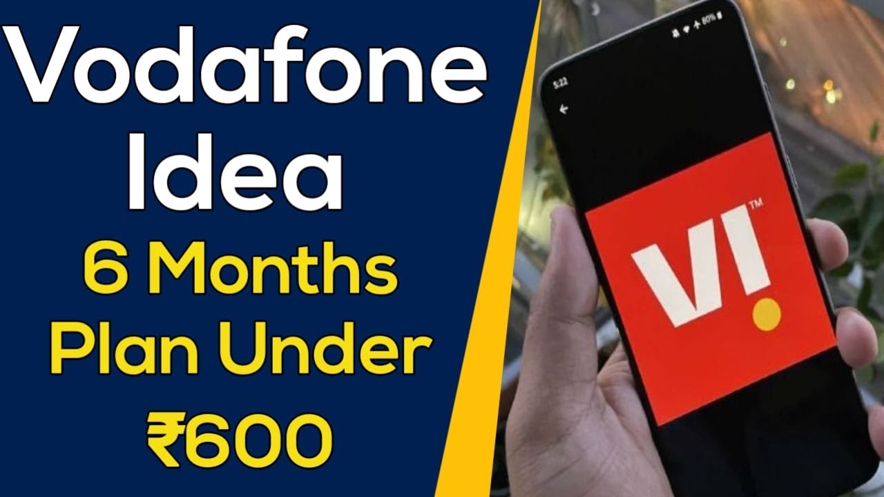Vodafone Idea Unbelievable Plan | 6 Months Plan on VI&nbsp;Under&nbsp;₹600