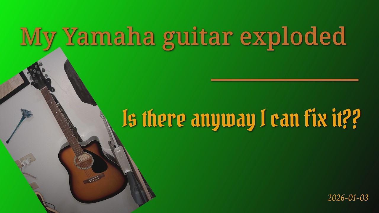 2026 01 03 My Yamaha guitar exploded
