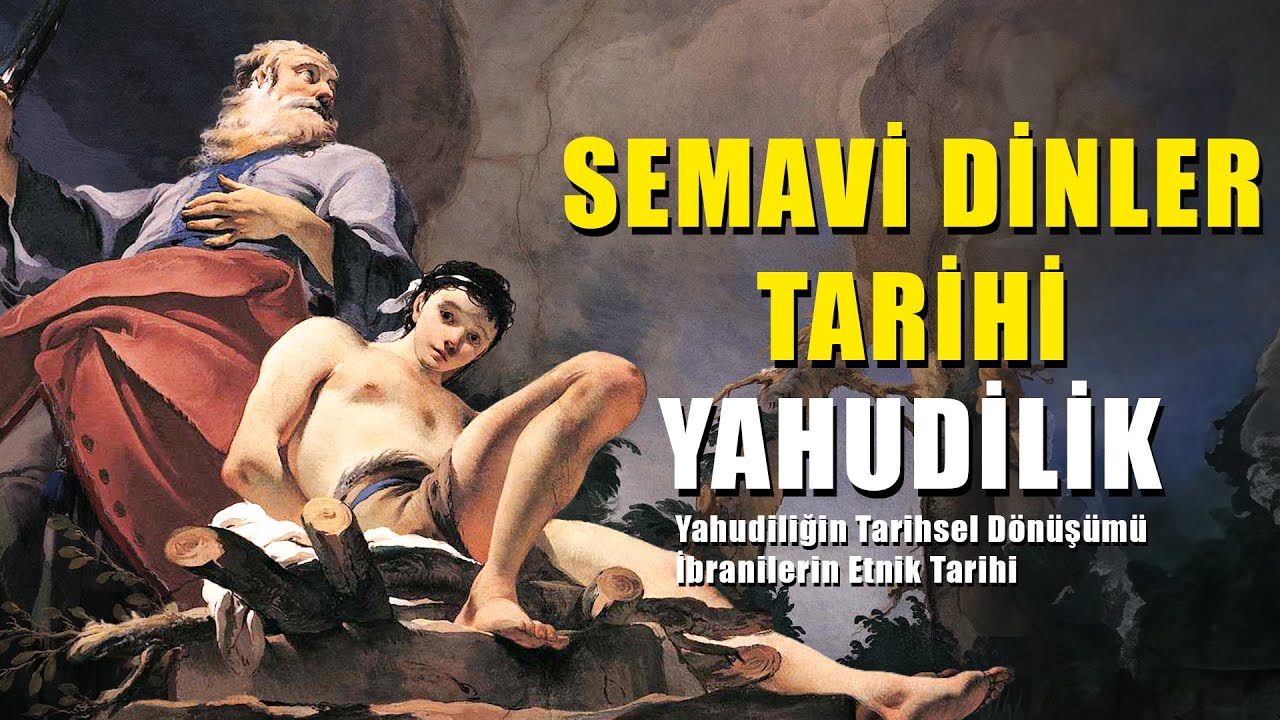 Yahudiliğin Etnik ve Dinsel Tarihi - Semavi Dinler Tarihi | Yahudilik